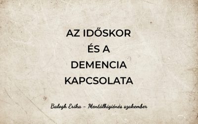 Az időskor és a demencia kapcsolata